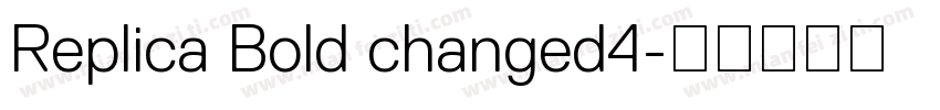Replica Bold changed4字体转换